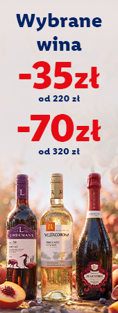 KW37: wybrane wino ||-35 zł  przy min. 220 zł i -70 zł przy min. 320 zł| 07.09.-21.09.2026