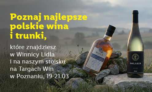 Winnica Lidla zaprasza na Targi Polskich Win i Winnic