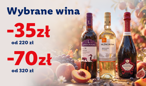 Wybrane wino -35 zł przy min. 220 zł lub -70 zł przy min. 320 zł