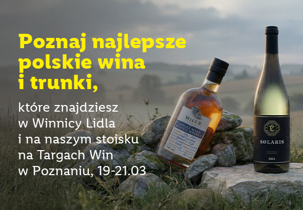 Winnica Lidla zaprasza na Targi Polskich Win i Winnic