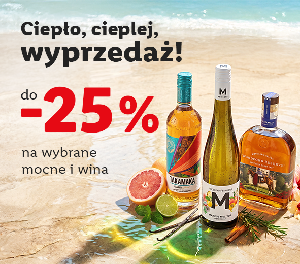 Ciepło, cieplej, wyprzedaż do - 25% na wybrane wina lub alkohole mocne!