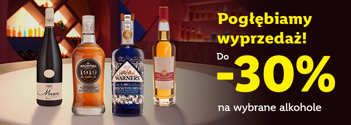 Wyprzedaż do -30% na wybrane alkohole.