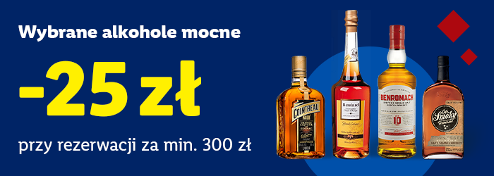 Wybrane alkohole mocne -25 zł przy rezerwacji za min. 300 zł