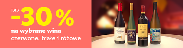 Do - 30% na wybrane wina czerwone, białe i różowe