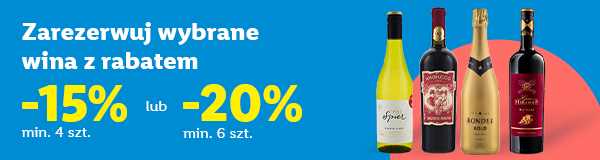 Wybrane wina przy rezerwacji min. 4 szt. -15% lub - 20% przy min. 6 szt.