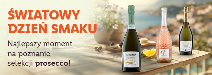Światowy dzień prosecco; sprawdź selekcję
