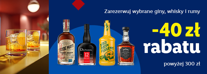 Zarezerwuj wybrane giny, whisky i rumy; -40 zł rabatu powyżej 300 zł